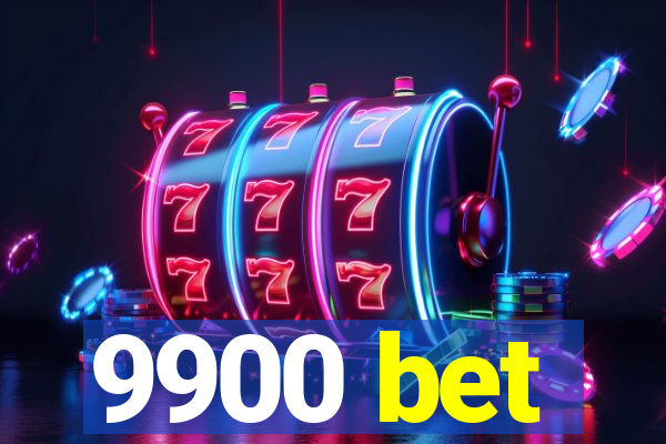 9900 bet